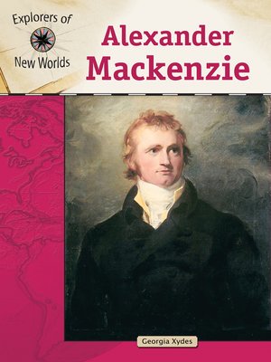 cover image of Alexander Mackenzie